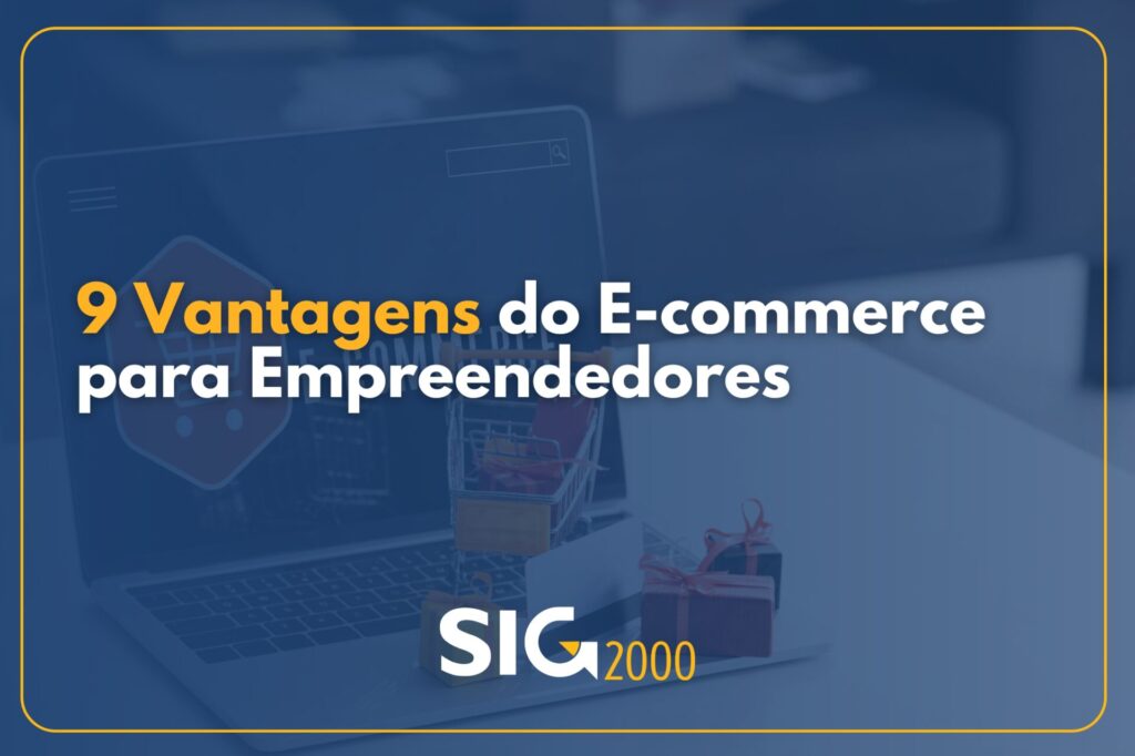 9 Vantagens do E-commerce para Empreendedores